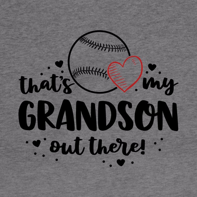 Baseball Grandma Shirt Gift That's My Grandson Out There by 14thFloorApparel